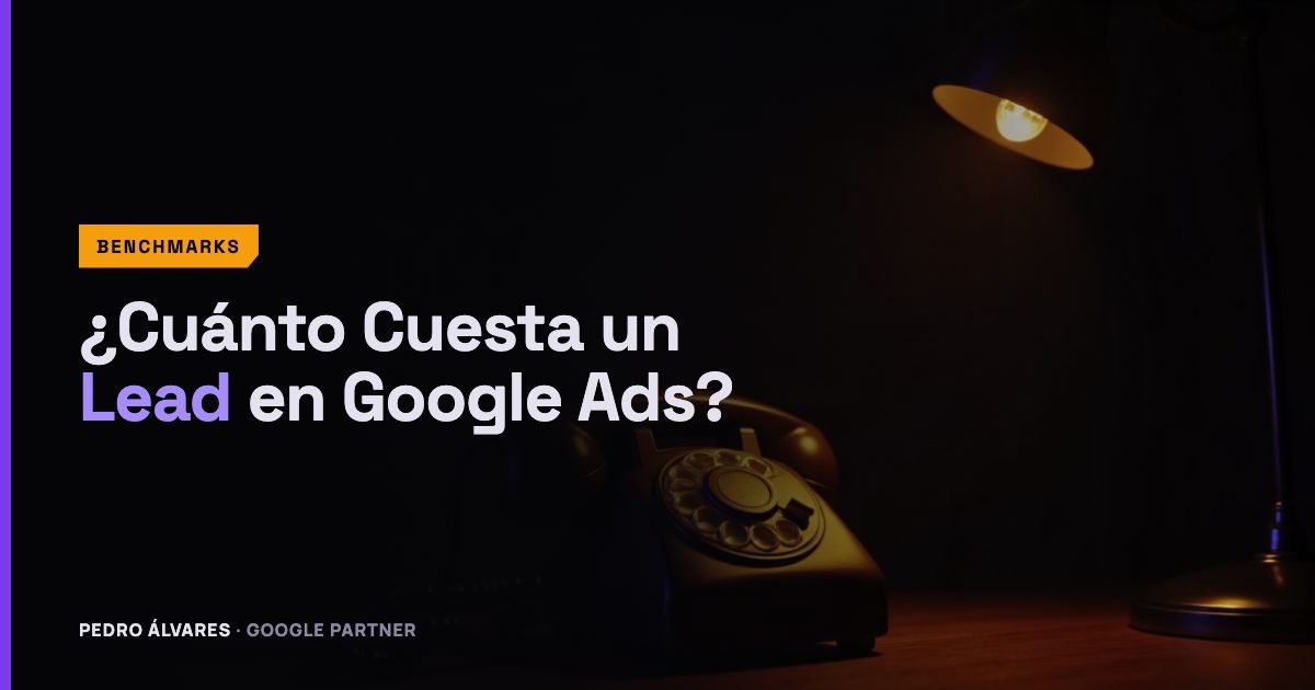 ¿Cuánto Cuesta un Lead en Google Ads?